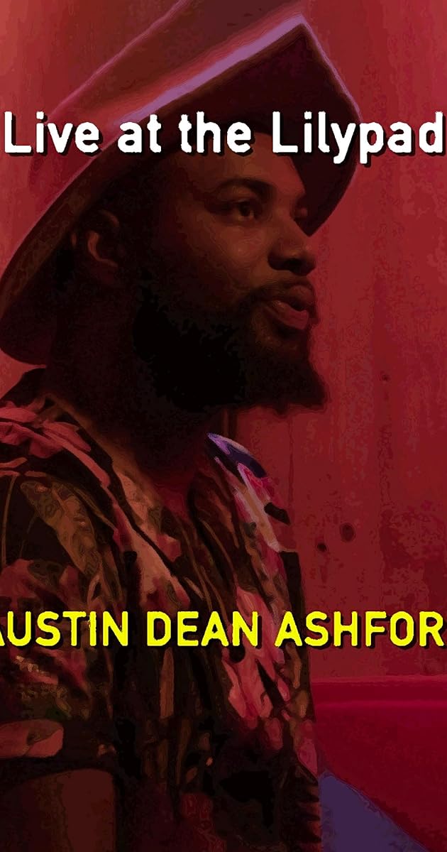 Austin Dean Ashford: Live at the Lilypad