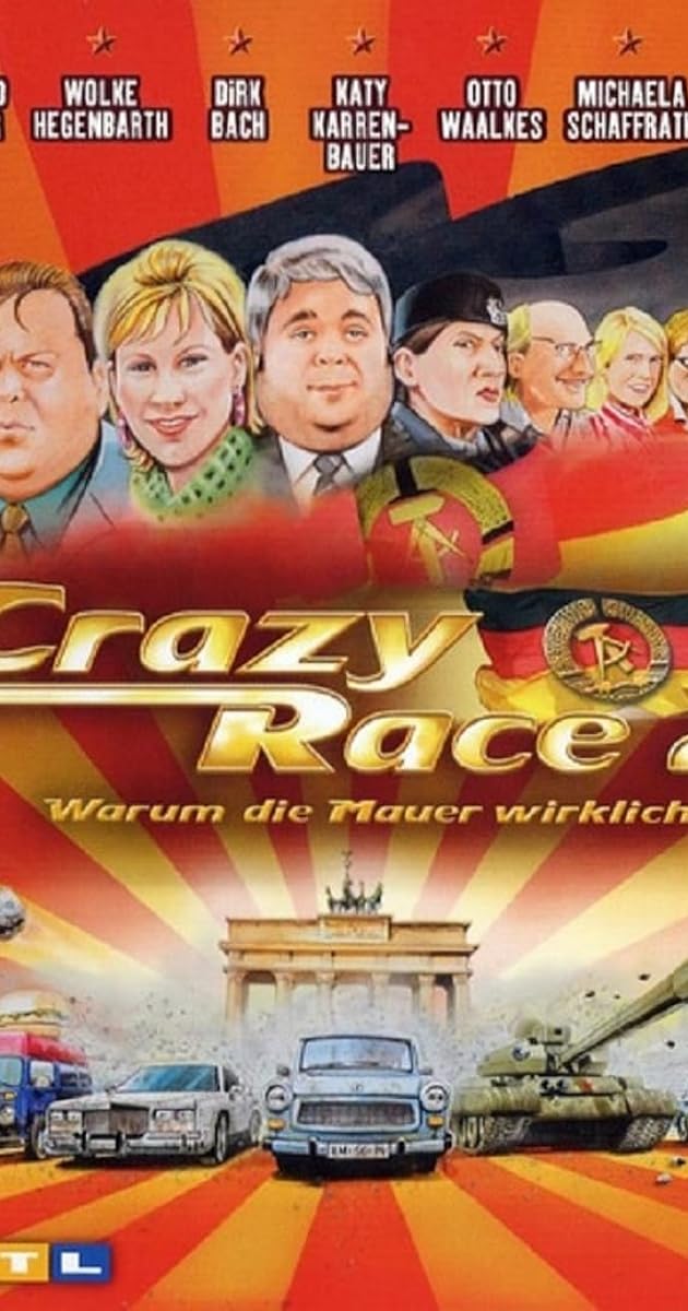 Crazy Race 2 - Warum die Mauer wirklich fiel