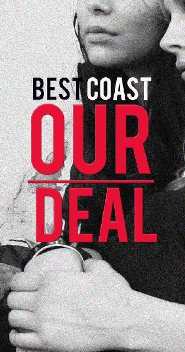 Best Coast: Our Deal