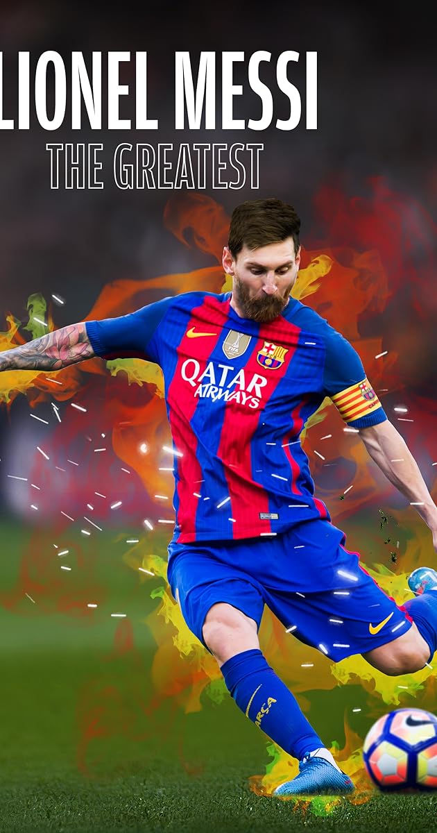Lionel Messi - The Greatest