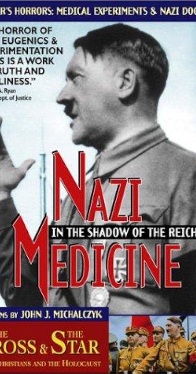 In the Shadow of the Reich: Nazi Medicine