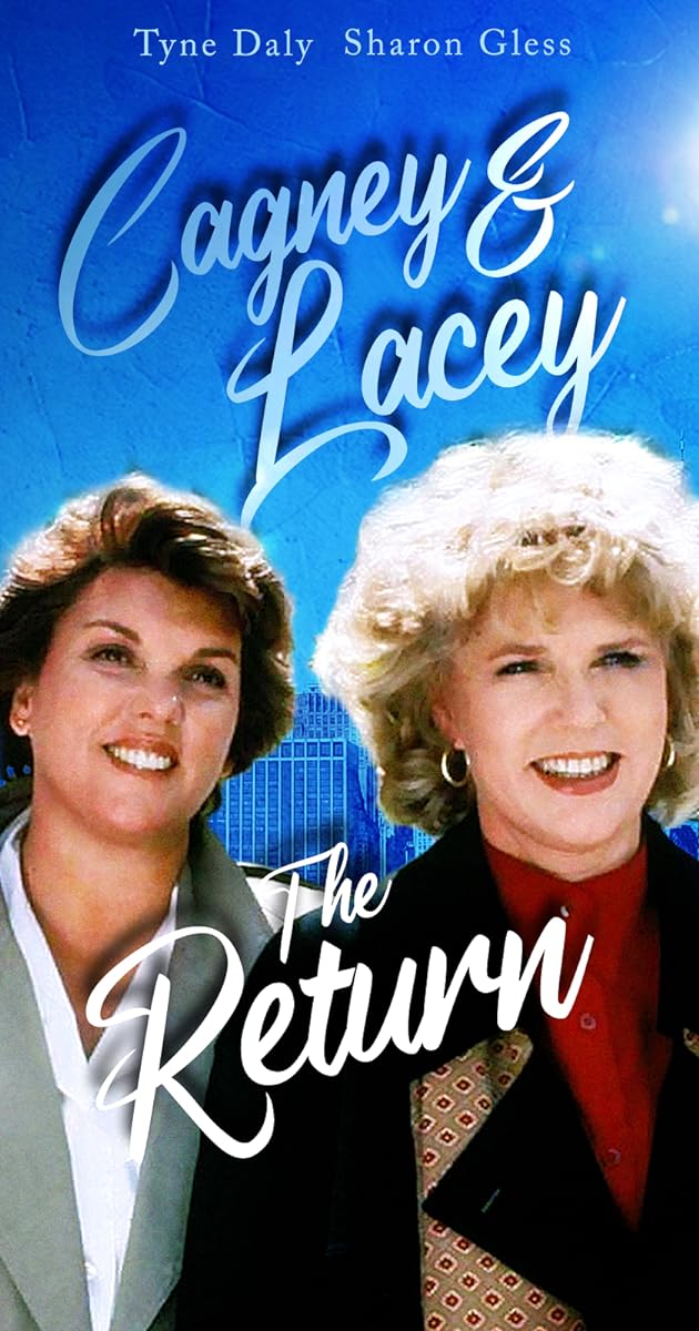 Cagney & Lacey: The Return