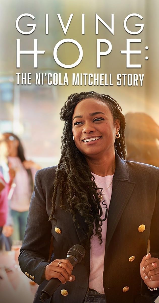 Giving Hope: The Ni'cola Mitchell Story