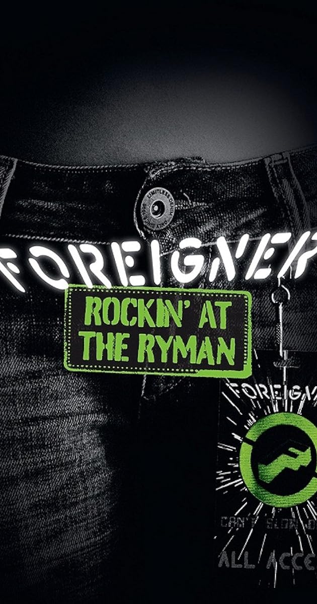 Foreigner - Rockin' at the Ryman