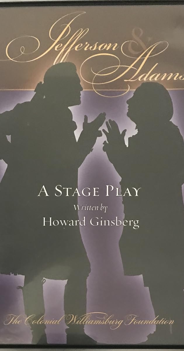 Jefferson & Adams: A Stage Play