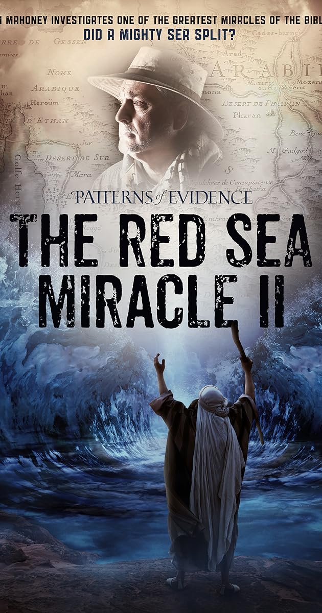Patterns of Evidence: The Red Sea Miracle II