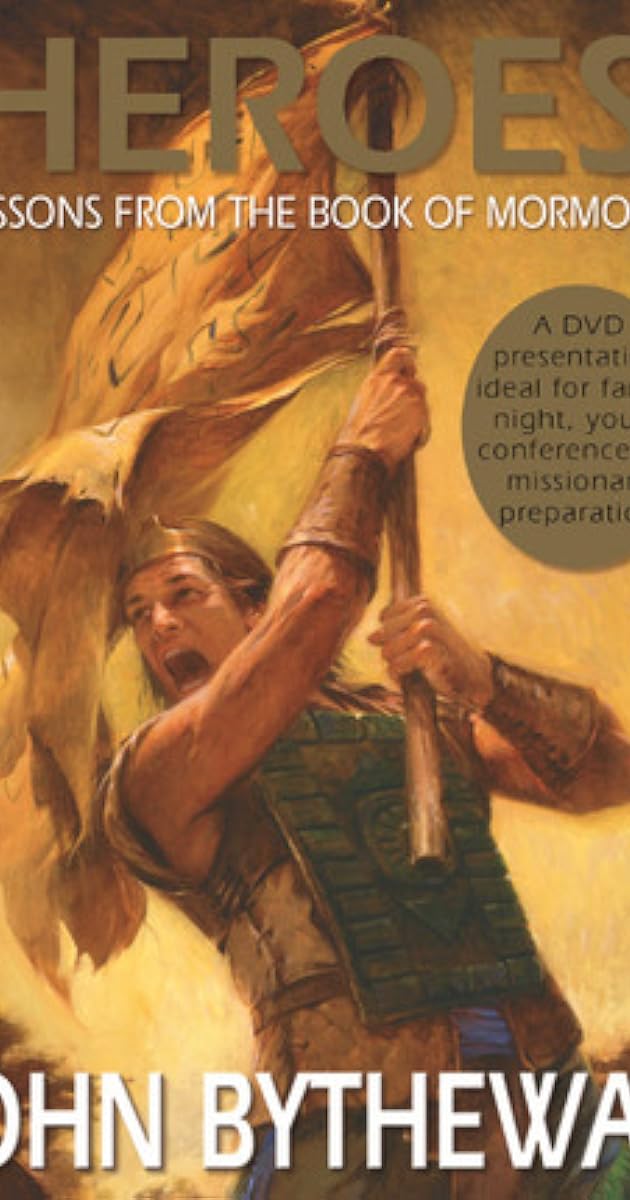 Heroes: Lessons from the Book of Mormon
