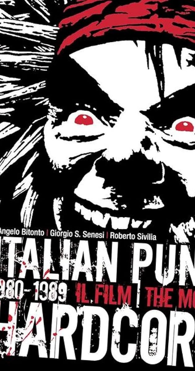 Italian Punk Hardcore 1980-1989: Il film