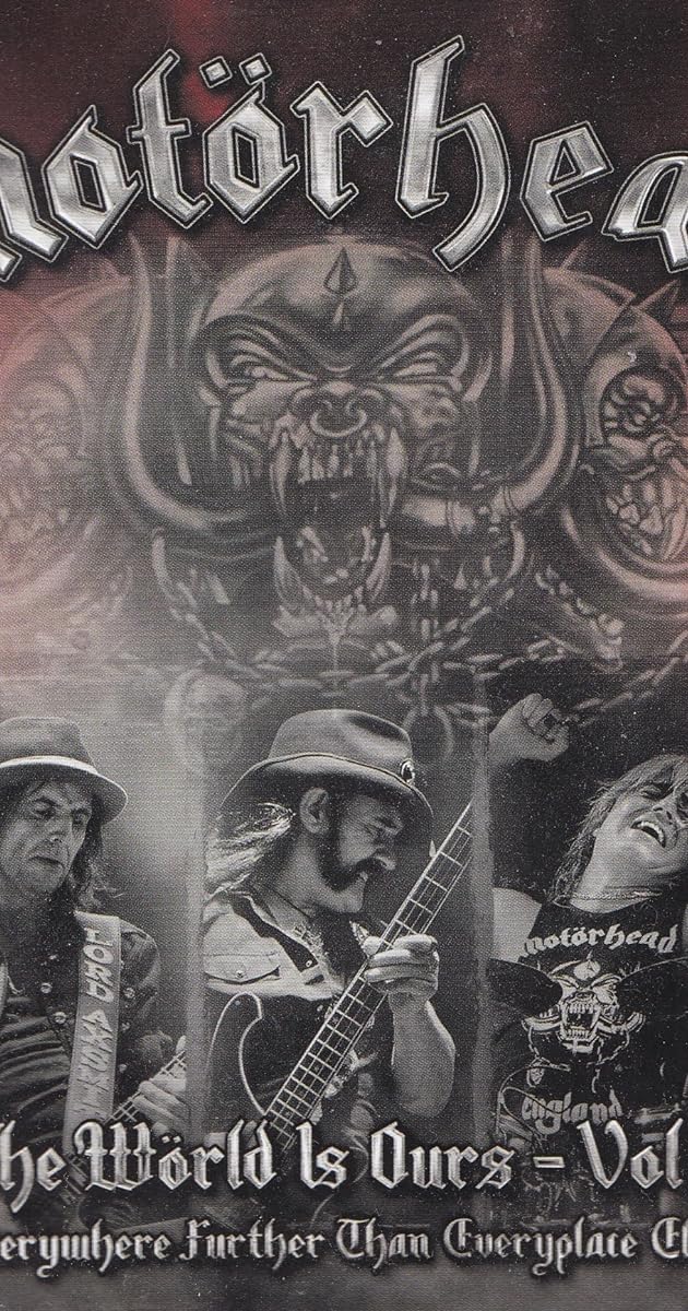 Motörhead: The Wörld Is Ours Vol 1 Everywhere Further Than Everyplace Else