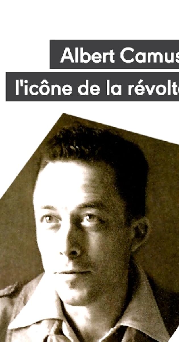 Camus, l'icône de la révolte