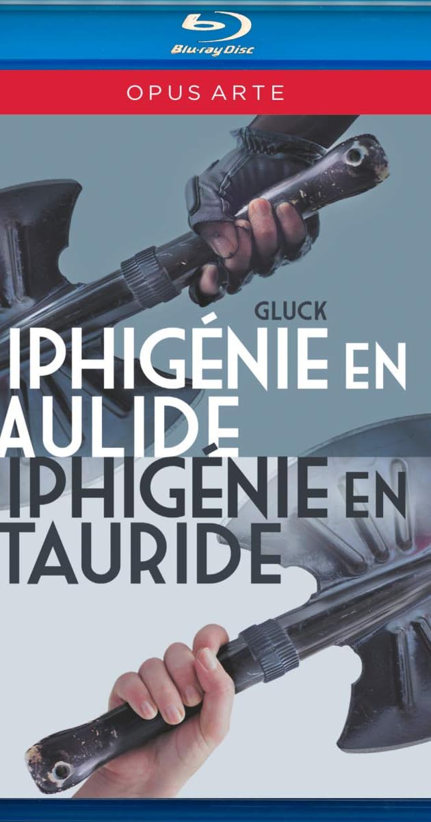Gluck: Iphigenie en Aulide / Iphigenie en Tauride