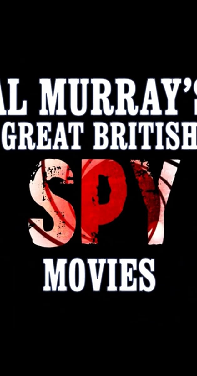 Al Murray's Great British Spy Movies