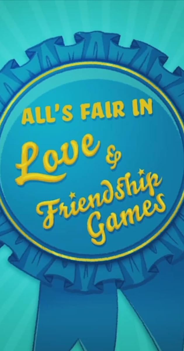 All's Fair in Love & Friendship Games