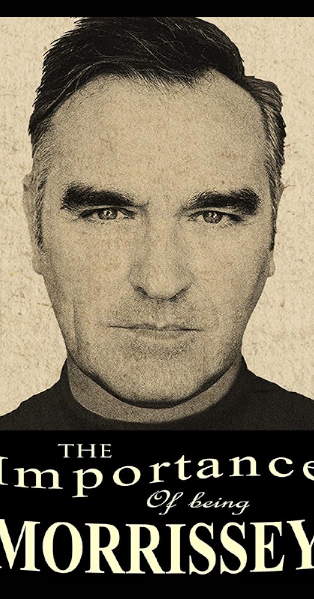 The Importance of Being Morrissey