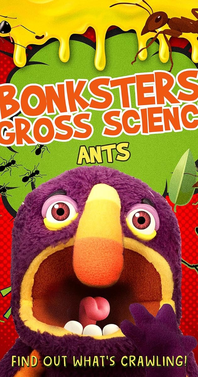 Bonksters Gross Science: Ants