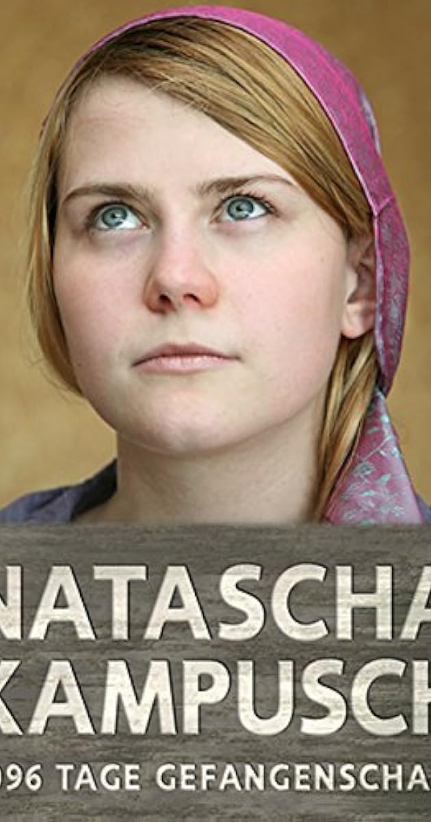 Natascha Kampusch - 3096 Tage Gefangenschaft