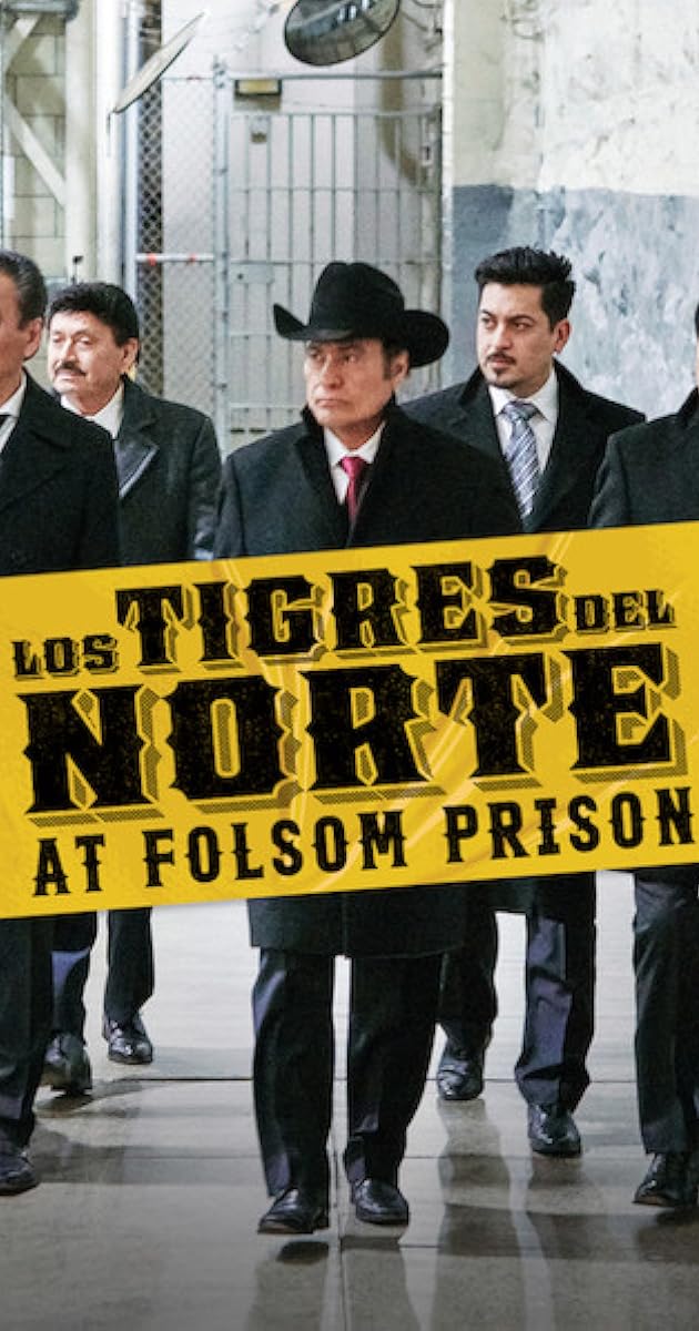 Los Tigres del Norte at Folsom Prison