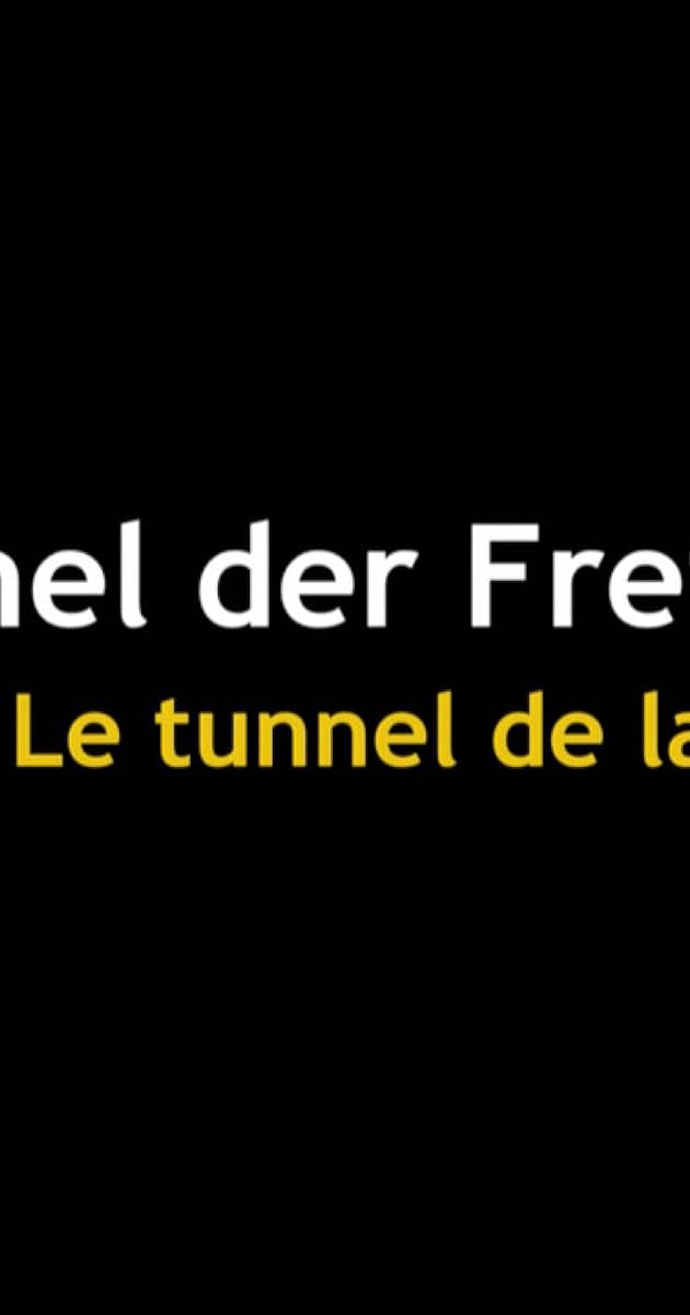 Tunnel der Freiheit