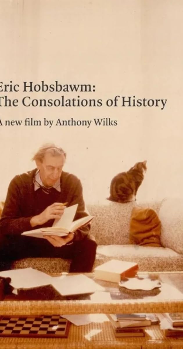 Eric Hobsbawm: The Consolations of History