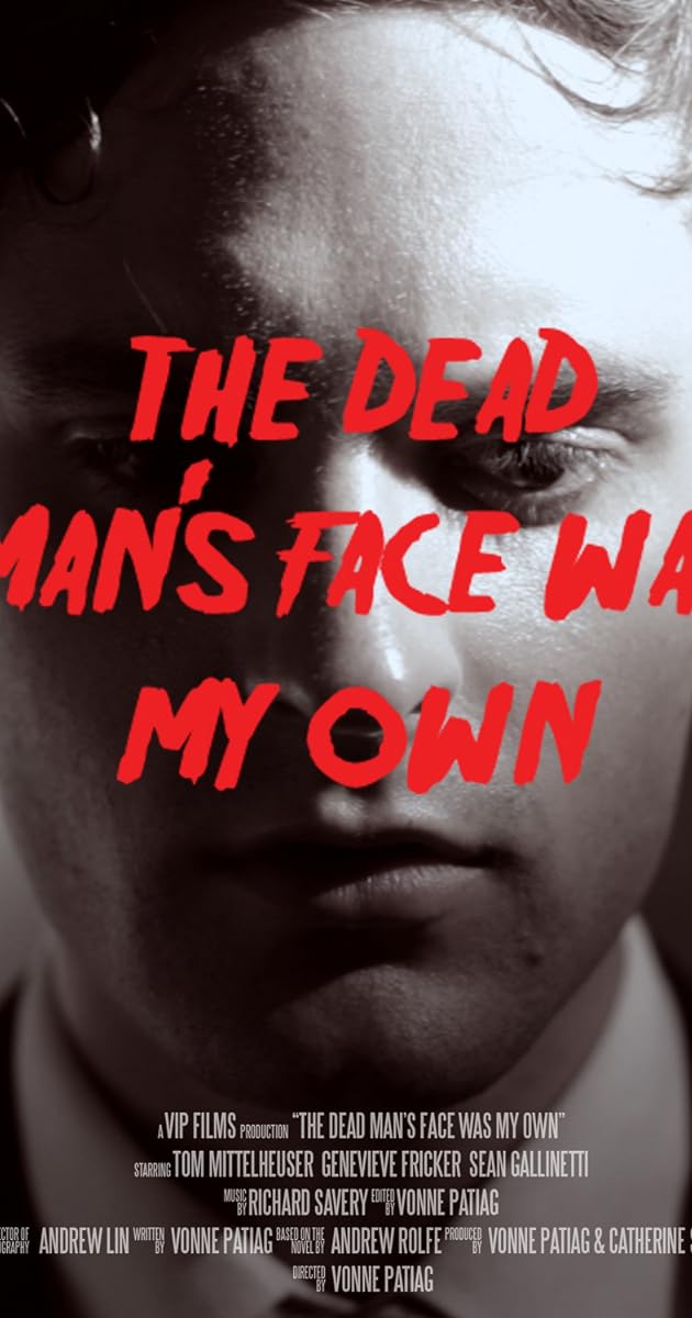 The Dead Man's Face Was My Own