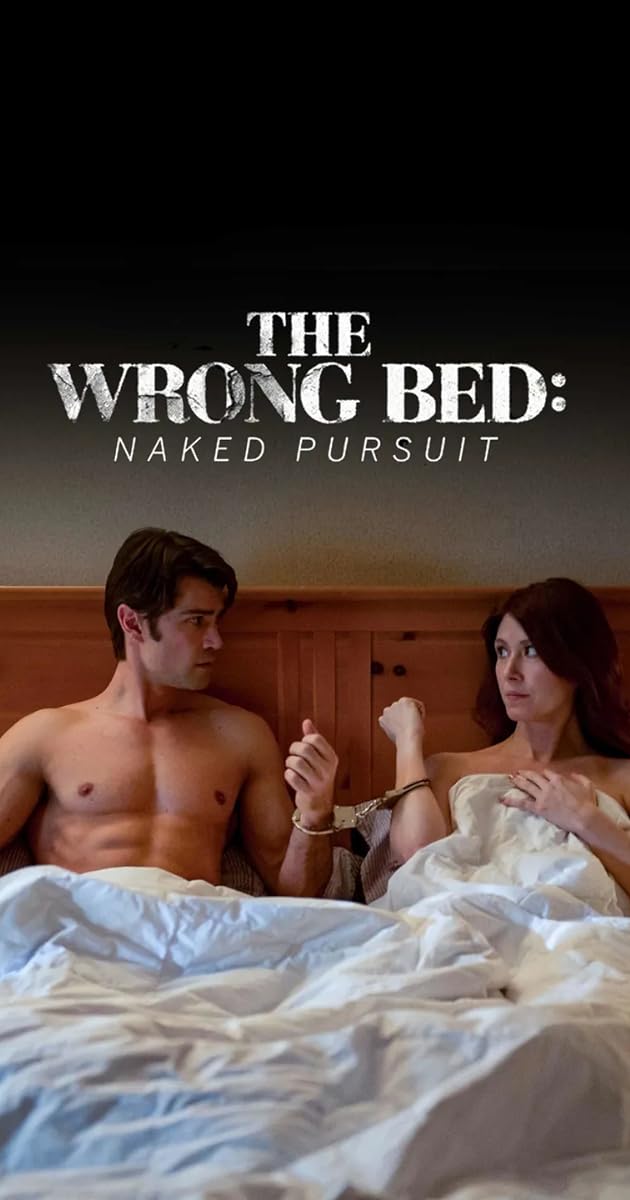 The Wrong Bed: Naked Pursuit