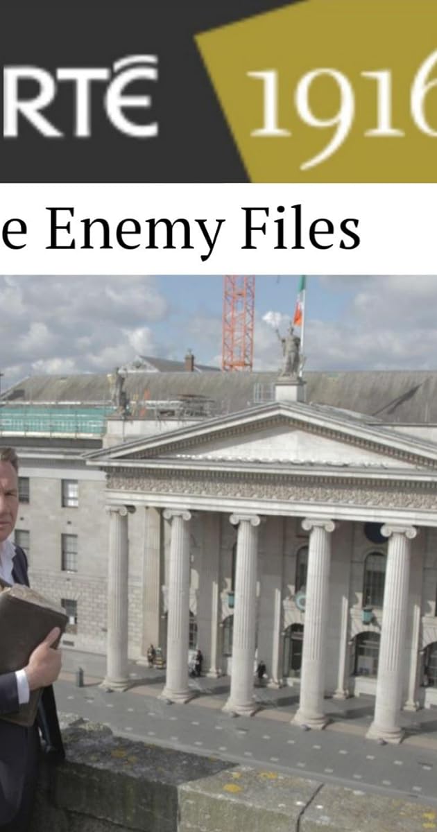 Easter 1916: The Enemy Files