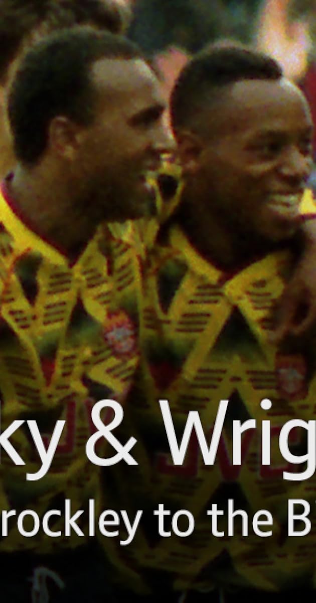 Rocky & Wrighty: From Brockley to the Big Time