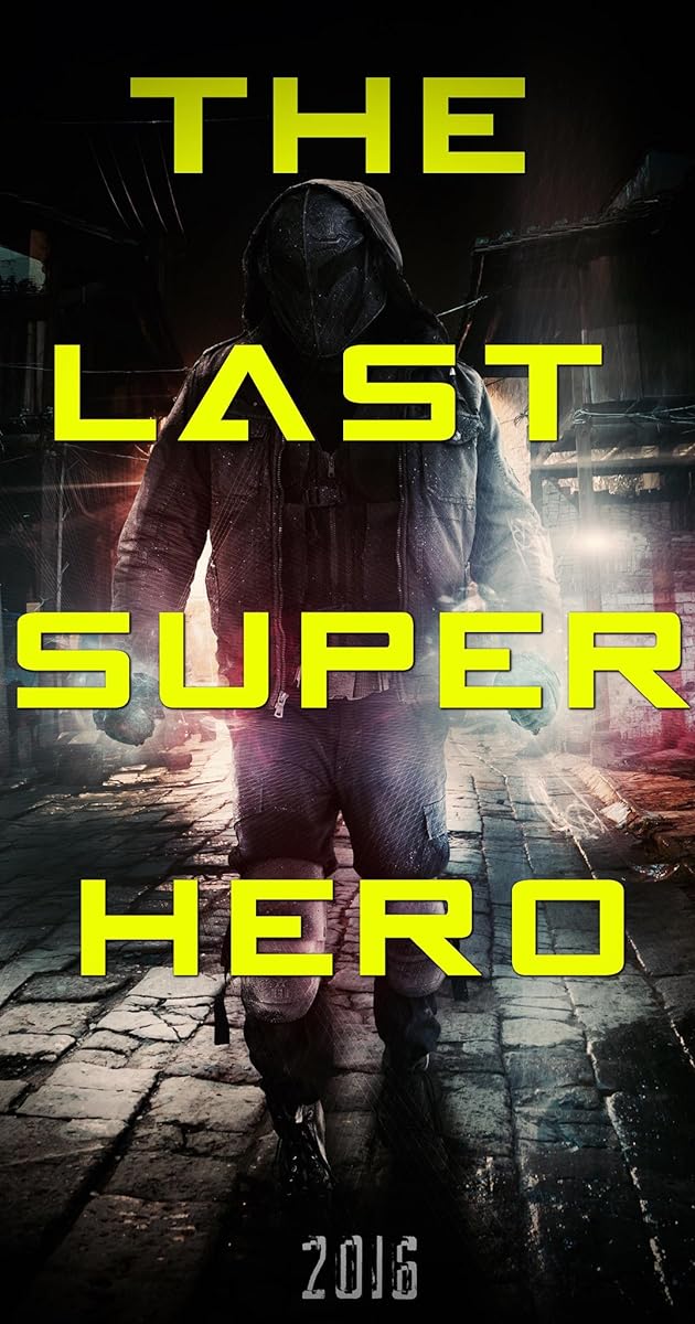 All Superheroes Must Die 2: The Last Superhero