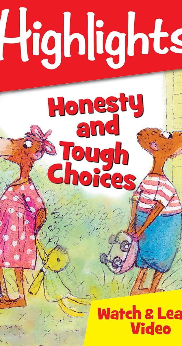 Highlights Watch & Learn!: Honesty and Tough Choices
