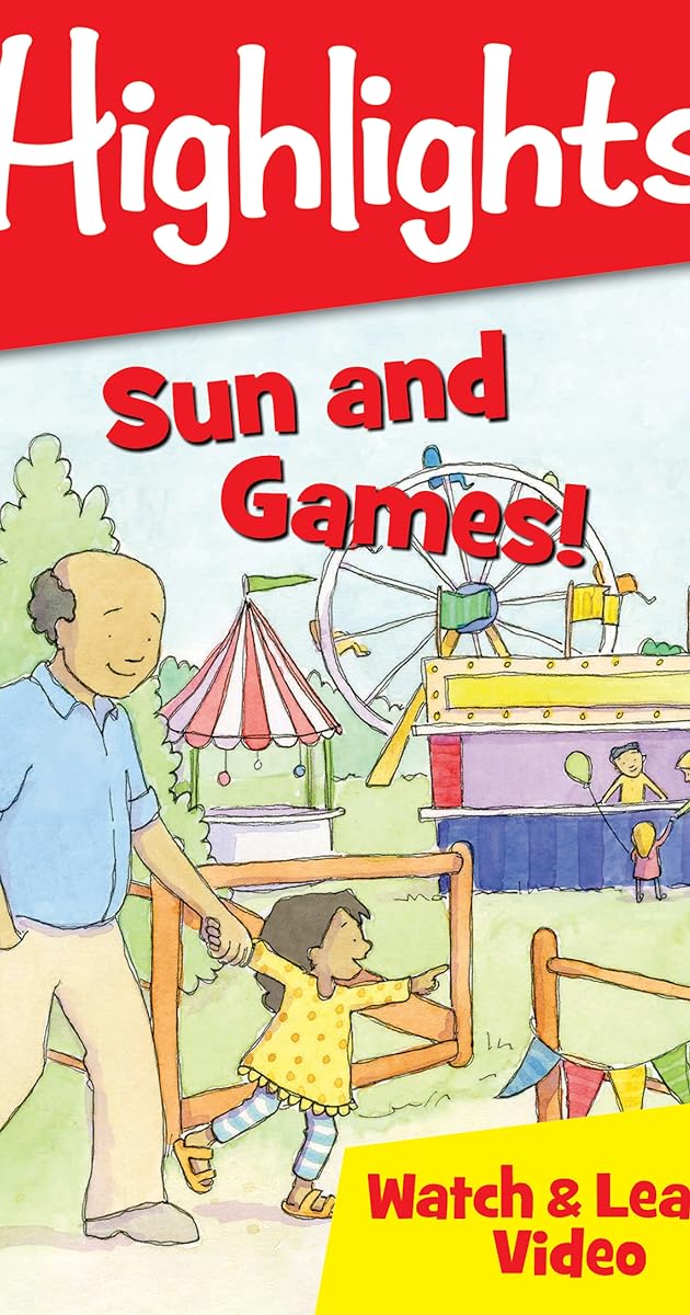 Highlights Watch & Learn!: Sun and Games!
