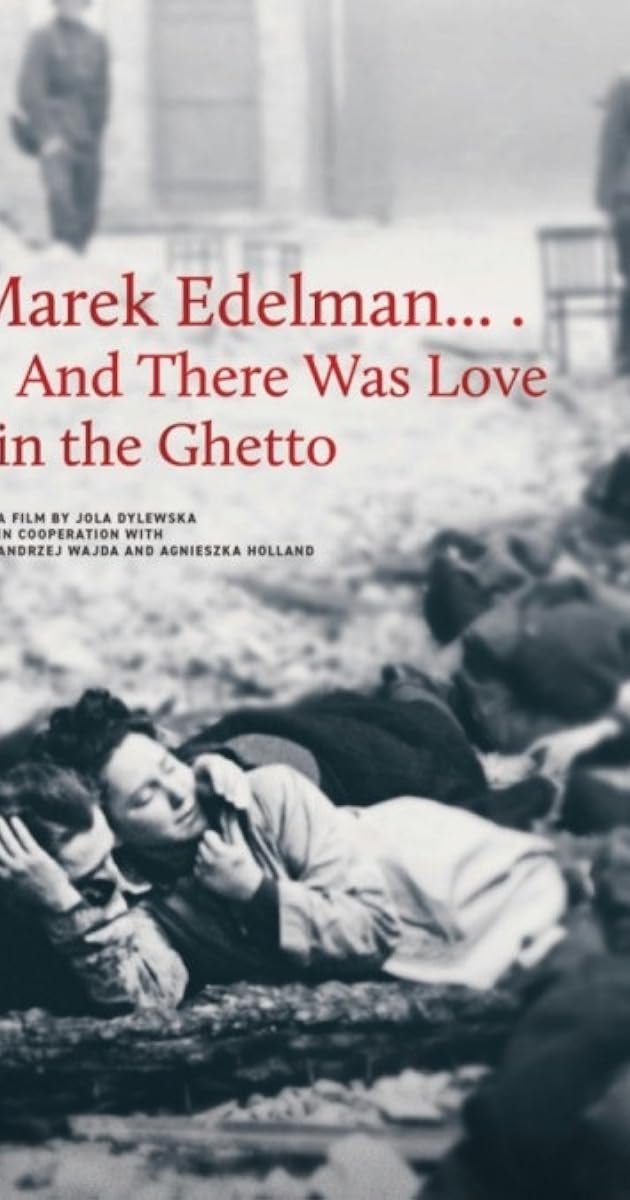 Marek Edelman… i była miłość w getcie
