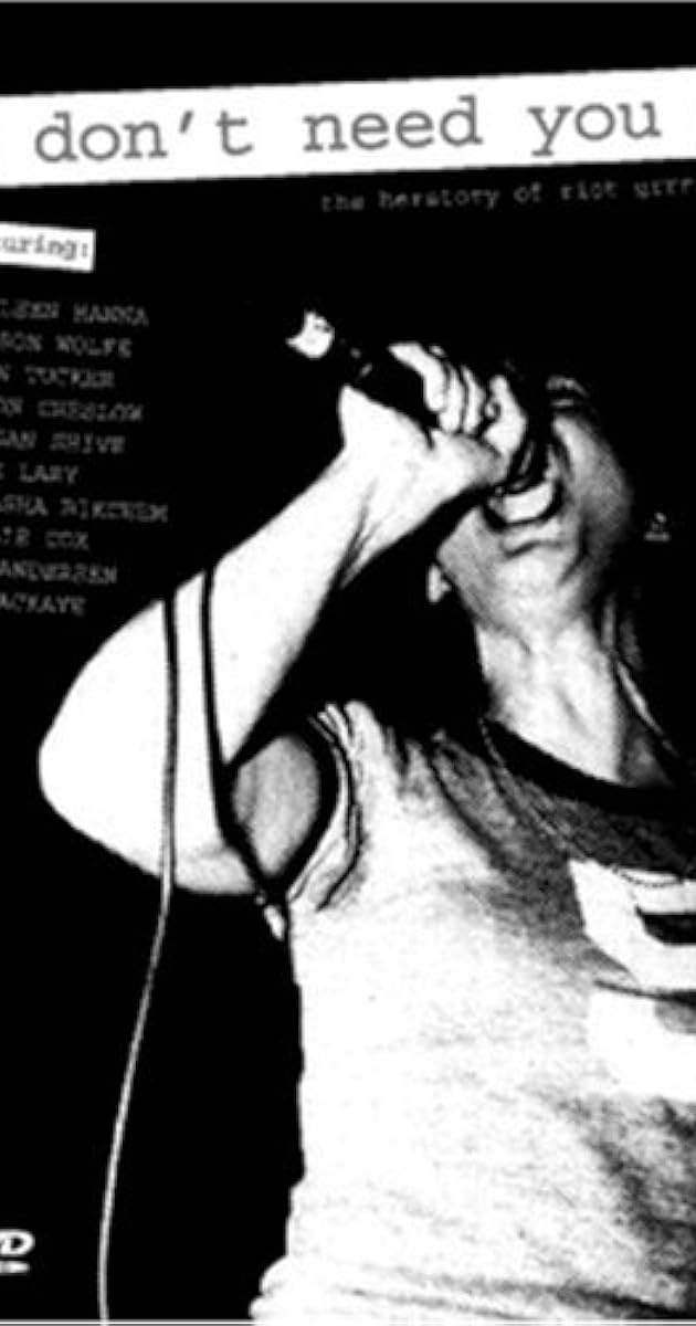 Don't Need You - The Herstory of Riot Grrrl