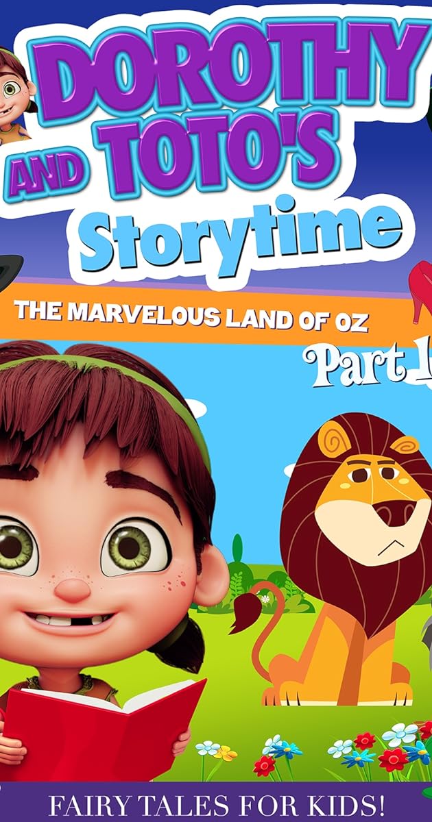 Dorothy and Toto's Storytime: The Marvelous Land of Oz Part 1