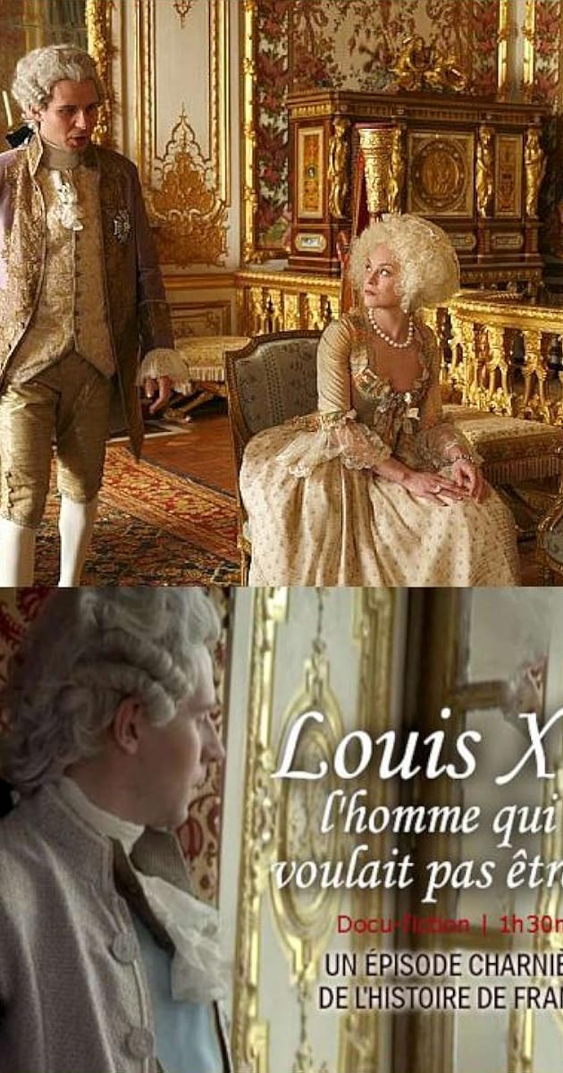 Louis XVI, l'homme qui ne voulait pas être roi