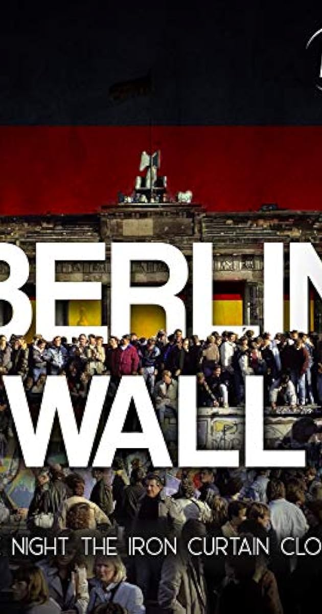 Berlin Wall: The Night the Iron Curtain Closed