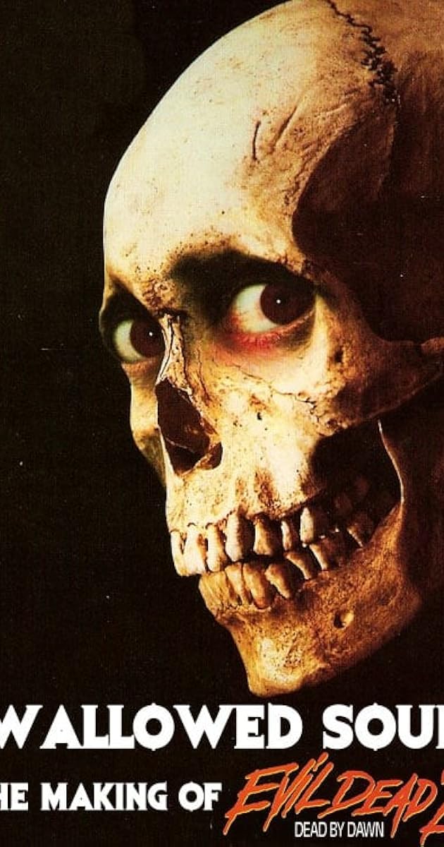 Swallowed Souls: The Making of Evil Dead 2
