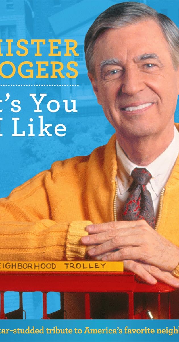 Mister Rogers: It's You I Like
