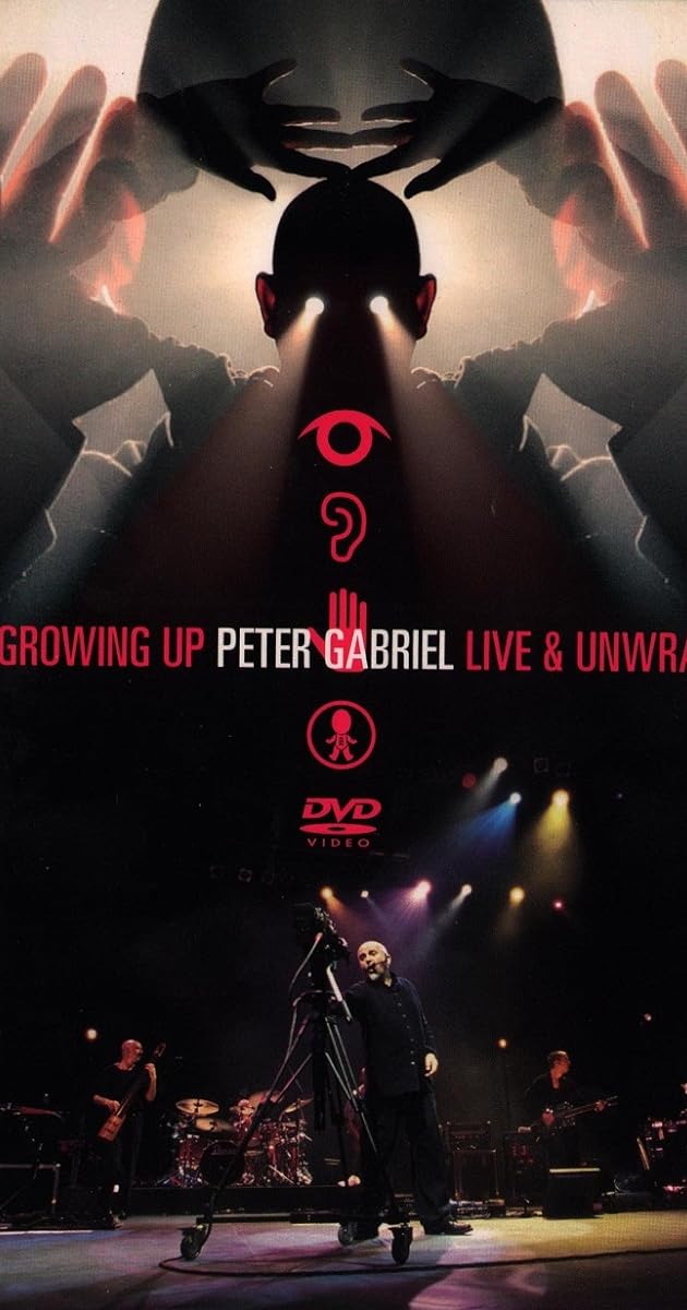 Peter Gabriel: Still Growing Up, Live & Unwrapped