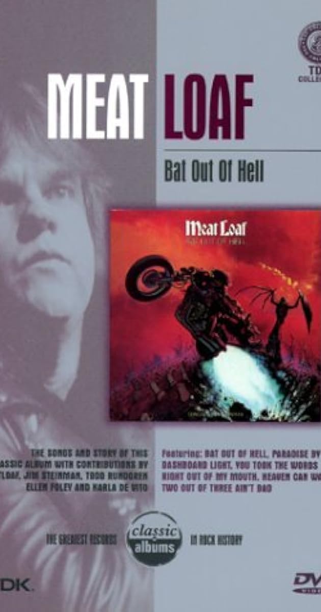 Classic Albums: Meat Loaf - Bat Out of Hell