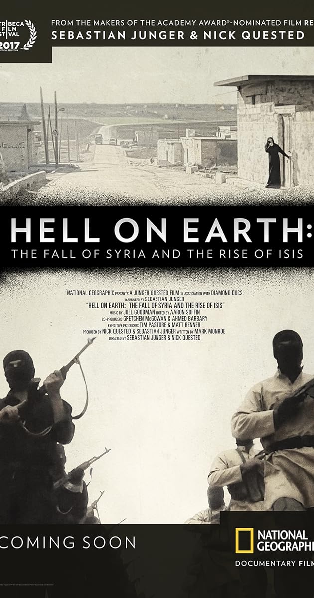 Hell on Earth: The Fall of Syria and the Rise of ISIS