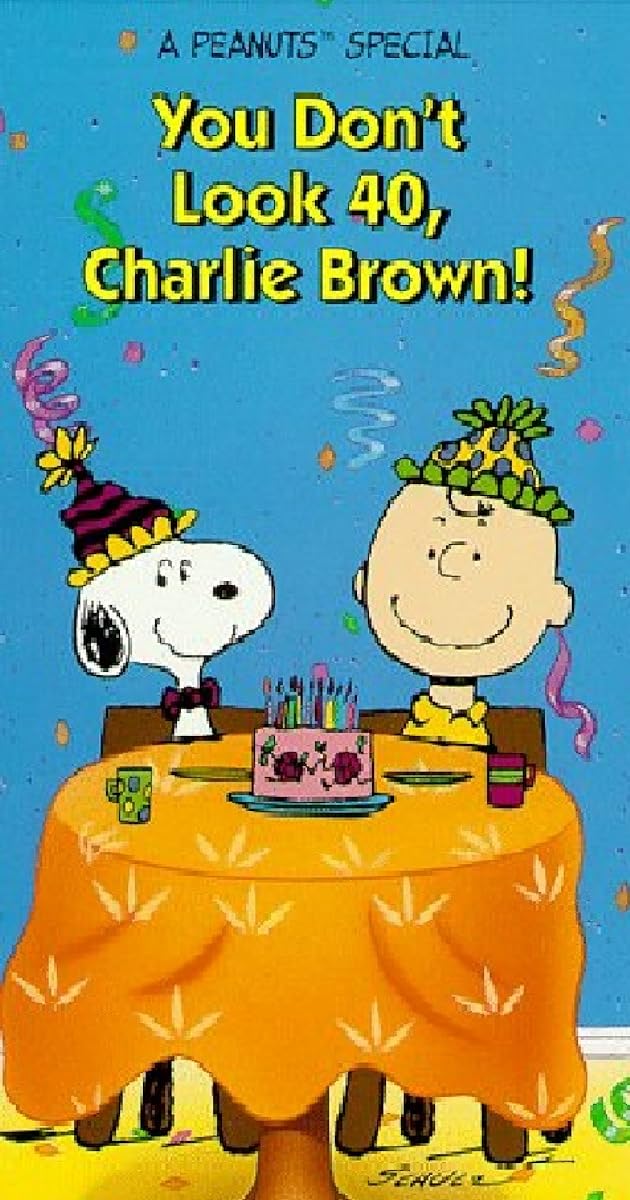 You Don't Look 40, Charlie Brown!