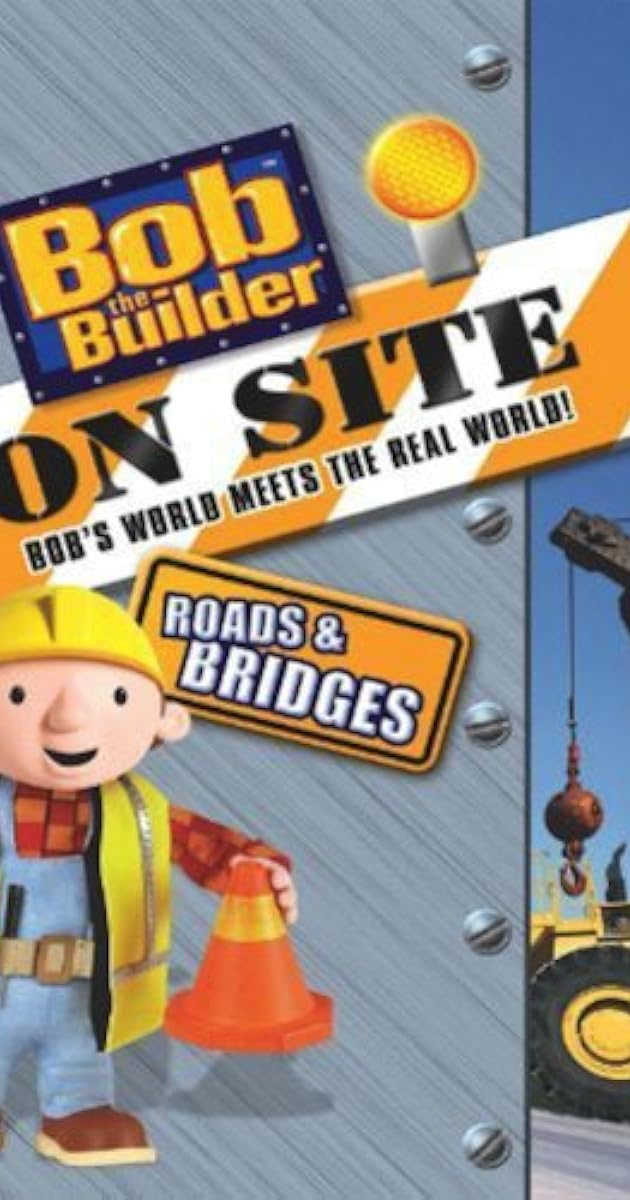 Bob the Builder On Site: Roads & Bridges